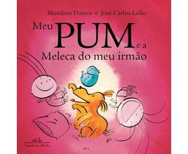 Meu Pum e a Meleca do Meu Irmão