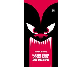 Lobo Mau com Dor de Dente