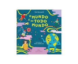 O Mundo E De Todo Mundo - 1ª Edição (2023) - Livraria da Travessa